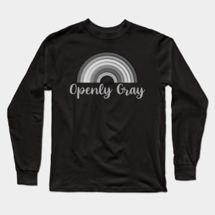 Openly Gray Gray Rainbow for a Gray Haired Friend Long Sleeve T-Shirt